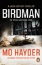 Mo Hayder - Birdman - (Jack Caffery Book 1): the gruesome and gripping first book in the bestselling Jack Caffery series.