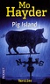 Mo Hayder - Pig Island.