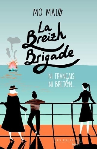 La Breizh Brigade Tome 2 Ni Français, ni Breton...