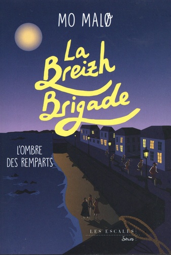 La Breizh Brigade Tome 3 L'ombre des remparts