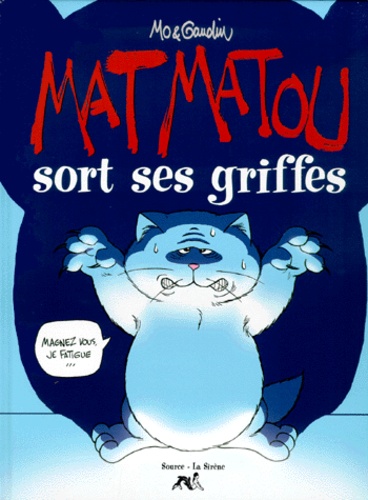  Mo et Jean-Charles Gaudin - Mat Matou sort ses griffes.