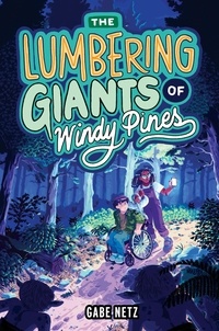 Mo Netz - The Lumbering Giants of Windy Pines.