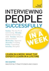 Mo Shapiro - Interviewing People Successfully in a Week: Teach Yourself.