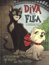 Mo Willems et Tony DiTerlizzi - Diva and Flea - A Parisian Tale.