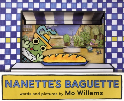 Mo Willems - Nanette's Baguette.