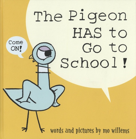 The Pigeon Has to Go to School!