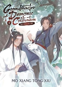  Mo Xiang Tong Xiu - Grandmaster of Demonic Cultivation: Mo Dao Zu Shi (Novel) Vol. 4.