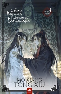  Mo Xiang Tong Xiu - Mo Dao Zu Shi - Le grand maître de la cultivation démoniaque Tome 4 : .
