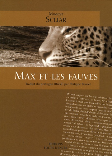 Moacyr Scliar - Max et les fauves.