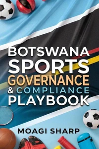 Botswana Sports Governance  &amp;  Compliance  Play Book