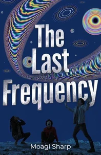 The Last  Frequency