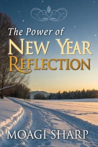 The Power  of  New Year Reflection