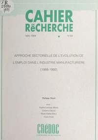 Approche sectorielle de l'évolution de l'emploi dans l'industrie manufacturière (1988-1992)