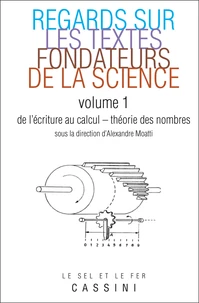 Regards sur les textes fondateurs de la science