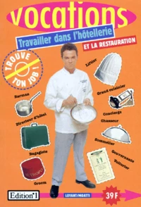Travailler Dans L'Hotellerie Et La Restauration