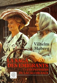 Les pionniers du lac Ki-Chi-Saga