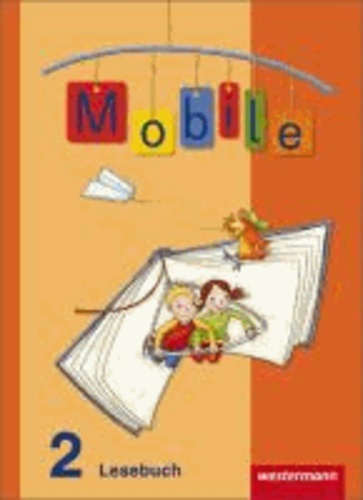 Mobile Lesebuch 2. Schülerband. Allgemeine Ausgabe - Ausgabe 2010.