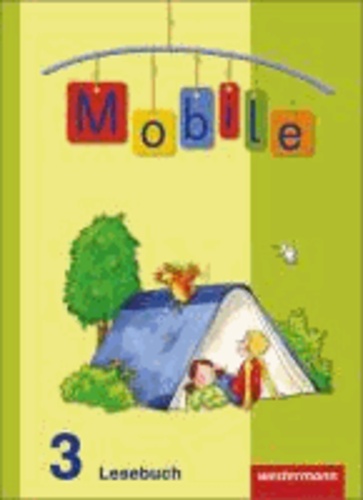 Mobile Lesebuch 3. Schülerband. Allgemeine Ausgabe - Ausgabe 2010.