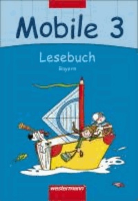 Mobile Lesebuch 3. Schülerband. Bayern.