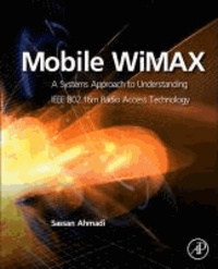 Mobile WiMAX - A Systems Approach to Understanding the IEEE 802.16m Radio Access Network.