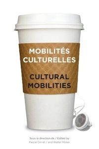 Pascal Gin - Mobilités culturelles - Cultural Mobilities.