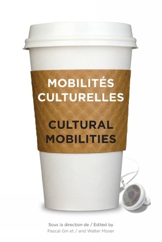 Pascal Gin - Mobilités culturelles - Cultural Mobilities.