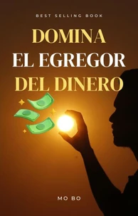 Domina el Egregor del Dinero