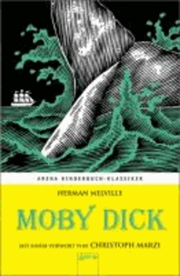 Moby Dick - Mit einem Vorwort von Christoph Marzi.