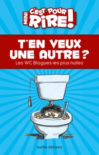 T'en veux une autre ?