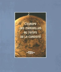 L'Europe des merveilles au temps de la curiosité