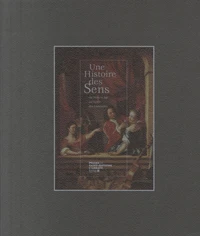 Une Histoire des Sens