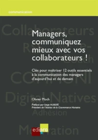 Managers, communiquez mieux avec vos collaborateurs !