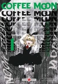 Mochito Bota - Coffee Moon Tome 1 : .