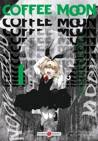 Livre du domaine public à télécharger Coffee Moon Tome 1 par Mochito Bota, Jean-Benoît Silvestre 9782818998328 