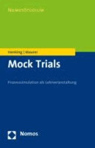 Mock Trials - Prozesssimulationen als Lehrveranstaltung.