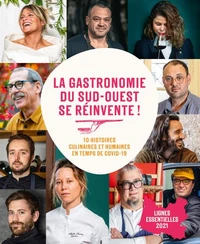 La gastronomie du Sud-Ouest se réinvente !