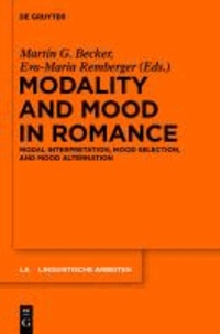 Modality and Mood in Romance - Modal interpretation, mood selection, and mood alternation.