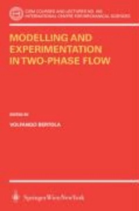 Modelling and Experimentation in Two-Phase Flow.