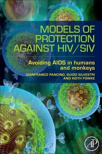 Models of Protection Against HIV/SIV - Avoiding AIDS in Humans and Monkeys.