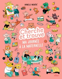Cherche et trouve - Ma journée à la maternelle