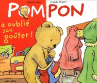 Pompon A Oublie Son Gouter !