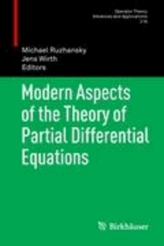 Modern Aspects of the Theory of Partial Differential Equations.