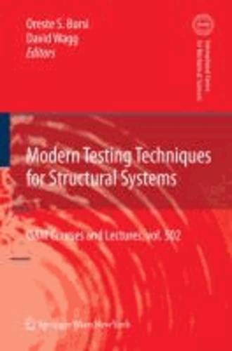 Modern Testing Techniques for Structural Systems - Dynamics and Control.