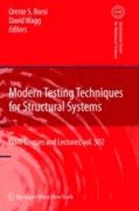 Modern Testing Techniques for Structural Systems - Dynamics and Control.