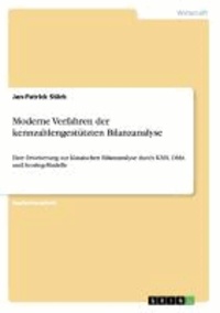 Moderne Verfahren der kennzahlengestützten Bilanzanalyse - Eine Erweiterung zur klassischen Bilanzanalyse durch KNN, DMA und Scoring-Modelle.