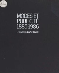 Modes et publicité, 1885-1986