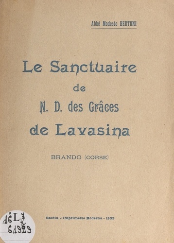 Le sanctuaire de N.-D. des Grâces de Lavasina, Brando (Corse)