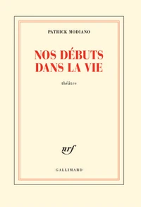 Nos débuts dans la vie