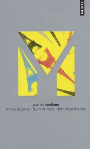 Remise de peine ; Fleurs de ruine ; Chien de printemps