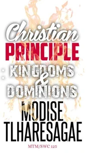 Christian Principle: Kingdoms And Dominions